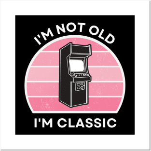 I'm not old, I'm Classic | Arcade | Retro Hardware | Vintage Sunset | Gamer girl | '80s '90s Video Gaming Posters and Art